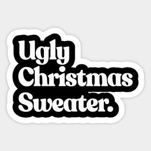 Ugly Christmas Sweater Sticker